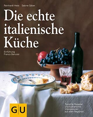 Alle Details zum Kinderbuch Die echte italienische Küche: Typische Rezepte und kulinarische Impressionen aus allen Regionen (GU Länderküche) und ähnlichen Büchern