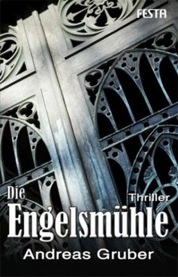 Alle Details zum Kinderbuch Die Engelsmühle: Thriller - Peter Hogarts zweiter Fall und ähnlichen Büchern