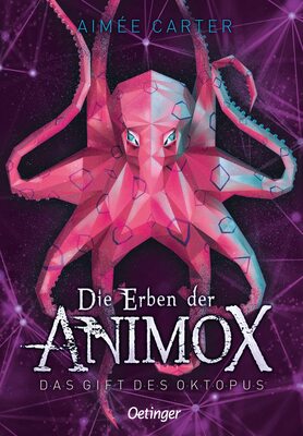 Alle Details zum Kinderbuch Die Erben der Animox 2. Das Gift des Oktopus und ähnlichen Büchern