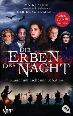 Alle Details zum Kinderbuch Die Erben der Nacht - Kampf um Licht und Schatten: Das Buch zum großen TV-Serienhighlight (Die Erben der Nacht – Die Filmbuch-Reihe, Band 2) und ähnlichen Büchern