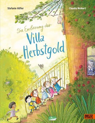 Alle Details zum Kinderbuch Die Eroberung der Villa Herbstgold: Vierfarbiges Bilderbuch und ähnlichen Büchern