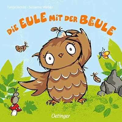 Die Eule mit der Beule: Trostspendendes Pappbilderbuch für Kinder ab 2 Jahren (Die kleine Eule und ihre Freunde) bei Amazon bestellen