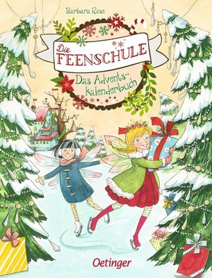 Alle Details zum Kinderbuch Die Feenschule. Das Adventskalenderbuch und ähnlichen Büchern