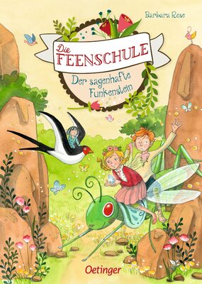 Alle Details zum Kinderbuch Die Feenschule 6. Der sagenhafte Funkenstein: Zauberhaftes Feen-Abenteuer für starke Mädchen ab 6 Jahren und ähnlichen Büchern