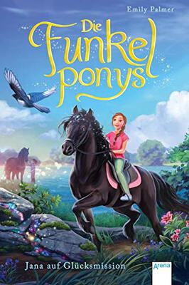 Die Funkelponys (4). Jana auf Glücksmission bei Amazon bestellen