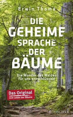 Alle Details zum Kinderbuch Die geheime Sprache der Bäume: Die Wunder des Waldes für uns entschlüsselt und ähnlichen Büchern