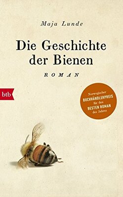 Alle Details zum Kinderbuch Die Geschichte der Bienen: Roman (Klimaquartett, Band 1) und ähnlichen Büchern