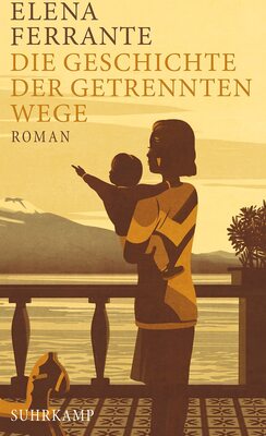 Alle Details zum Kinderbuch Die Geschichte der getrennten Wege: Band 3 der Neapolitanischen Saga (Erwachsenenjahre) (Neapolitanische Saga) und ähnlichen Büchern