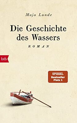 Alle Details zum Kinderbuch Die Geschichte des Wassers: Roman (Klimaquartett, Band 2) und ähnlichen Büchern