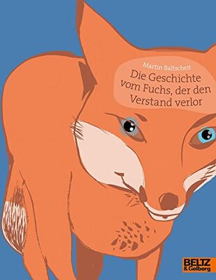 Alle Details zum Kinderbuch Die Geschichte vom Fuchs, der den Verstand verlor: Vierfarbiges Bilderbuch (MINIMAX) und ähnlichen Büchern