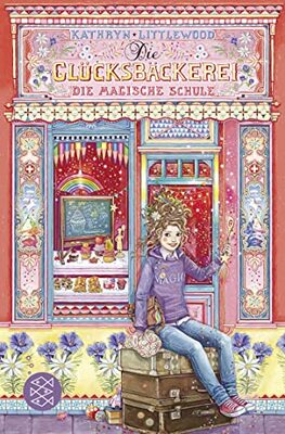 Alle Details zum Kinderbuch Die Glücksbäckerei – Die magische Schule: Band 8 und ähnlichen Büchern