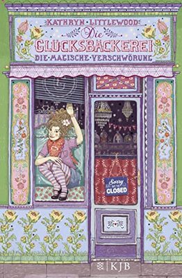 Alle Details zum Kinderbuch Die Glücksbäckerei – Die magische Verschwörung: Band 3 und ähnlichen Büchern