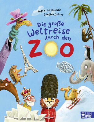 Alle Details zum Kinderbuch Die große Weltreise durch den Zoo: Band 6 der lustigen Zoo-Bilderbücher ab 4 Jahren (Zoo-Reihe, Band 6) und ähnlichen Büchern