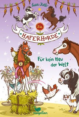 Alle Details zum Kinderbuch Die Haferhorde - Für kein Heu der Welt - Band 10: Mit ponystarken Stickern und ähnlichen Büchern