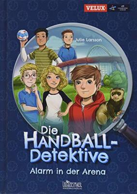 Alle Details zum Kinderbuch Die Handball-Detektive: Alarm in der Arena und ähnlichen Büchern