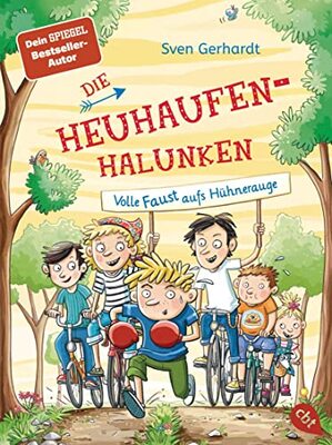 Alle Details zum Kinderbuch Die Heuhaufen-Halunken - Volle Faust aufs Hühnerauge (Die Heuhaufen-Halunken-Reihe, Band 2) und ähnlichen Büchern