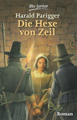 Alle Details zum Kinderbuch Die Hexe von Zeil: Roman und ähnlichen Büchern