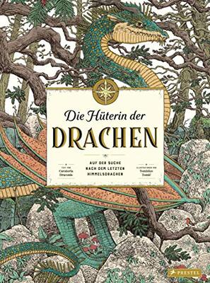 Alle Details zum Kinderbuch Die Hüterin der Drachen: Auf der Suche nach dem letzten Himmelsdrachen und ähnlichen Büchern