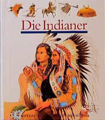 Alle Details zum Kinderbuch Die Indianer (Meyers kleine Kinderbibliothek) und ähnlichen Büchern