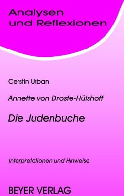 Alle Details zum Kinderbuch Die Judenbuche: Interpretationen und Hinweise (Analysen und Reflexionen) und ähnlichen Büchern