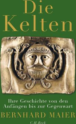 Alle Details zum Kinderbuch Die Kelten: Ihre Geschichte von den Anfängen bis zur Gegenwart und ähnlichen Büchern