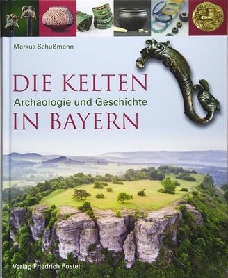 Alle Details zum Kinderbuch Die Kelten in Bayern: Archäologie und Geschichte (Archäologie in Bayern) und ähnlichen Büchern