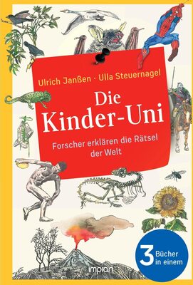 Alle Details zum Kinderbuch Die Kinder-Uni: Forscher erklären die Rätsel der Welt: Alle 3 Bücher in einem - Erstes Semester | Zweites Semester | Drittes Semester und ähnlichen Büchern