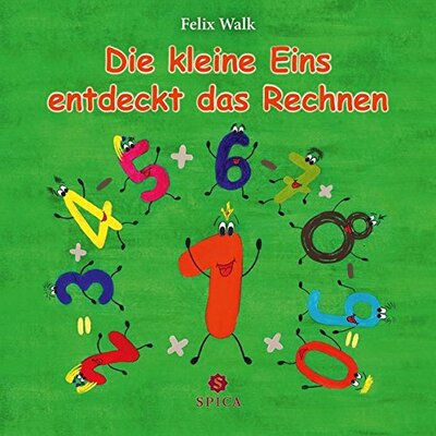 Alle Details zum Kinderbuch Die kleine Eins entdeckt das Rechnen und ähnlichen Büchern