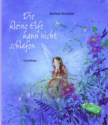 Alle Details zum Kinderbuch Die kleine Elfe kann nicht schlafen und ähnlichen Büchern