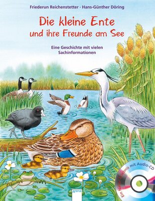 Alle Details zum Kinderbuch Die kleine Ente und ihre Freunde am See: Eine Geschichte mit vielen Sachinformationen: und ähnlichen Büchern