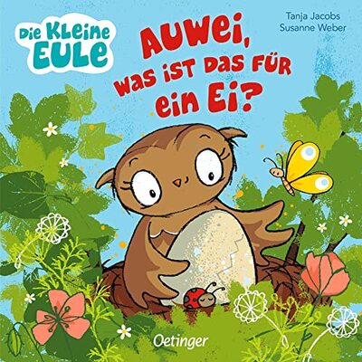 Alle Details zum Kinderbuch Die kleine Eule: Auwei, was ist das für ein Ei?: Liebevoll gereimtes Pappbilderbuch für Kinder ab 2 Jahren (Die kleine Eule und ihre Freunde) und ähnlichen Büchern