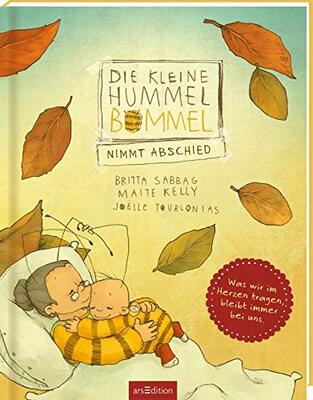 Die kleine Hummel Bommel nimmt Abschied: Kinderbuch zum Thema Trauer, Abschied und Erinnerung, Trostbuch, Hilfestellung, ab 3 Jahren bei Amazon bestellen