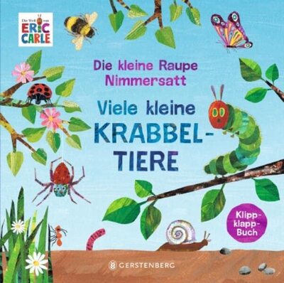 Alle Details zum Kinderbuch Die kleine Raupe Nimmersatt - Viele kleine Krabbeltiere: Klippklapp-Buch und ähnlichen Büchern