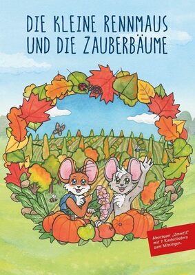 Die kleine Rennmaus und die Zauberbäume: Abenteuer Umwelt mit 7 Kinderliedern zum Mitsingen (Die kleine Rennmaus: Abenteuer Umwelt & Energie – Kinder lernen mit Musik) bei Amazon bestellen