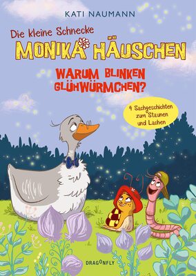 Alle Details zum Kinderbuch Die kleine Schnecke Monika Häuschen 3: Warum blinken Glühwürmchen?: 4 Sachgeschichten zum Staunen und Lachen und ähnlichen Büchern