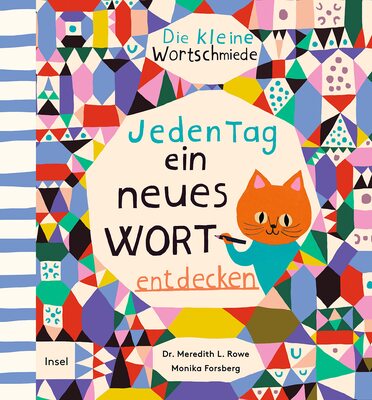 Alle Details zum Kinderbuch Die kleine Wortschmiede: Jeden Tag ein neues Wort entdecken | Spielerisch den Wortschatz erweitern | Von einer Expertin für frühkindliches Lernen | Ab 4 Jahre und ähnlichen Büchern