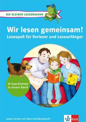 Alle Details zum Kinderbuch Klett Wir lesen gemeinsam!: Die kleinen Lesedrachen, Lesespaß für Vorleser und Leseanfänger. 10 Geschichten: Lesespaß für Vorleser und Leseanfänger. ... in eienm Band (Die kleinen Lerndrachen) und ähnlichen Büchern