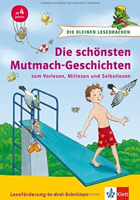 Alle Details zum Kinderbuch Die kleinen Lesedrachen: Die schönsten Mutmachgeschichten: zum Vorlesen, Mitlesen und Selbstlesen; ab 4 Jahren und ähnlichen Büchern