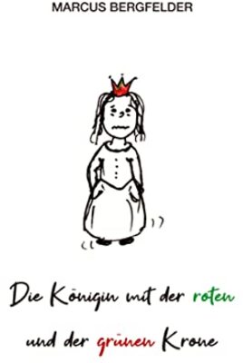 Alle Details zum Kinderbuch Die Königin mit der roten und der grünen Krone: Ein Märchen über die Hoffnung und ähnlichen Büchern