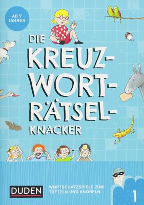 Alle Details zum Kinderbuch Die Kreuzworträtselknacker – ab 7 Jahren (Band 1): Wortschatzspiele zum Tüfteln und Knobeln und ähnlichen Büchern