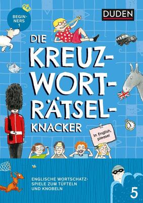 Alle Details zum Kinderbuch Die Kreuzworträtselknacker – Englisch 1. Lernjahr (Band 5): Englische Wortschatzspiele zum Tüfteln und Knobeln und ähnlichen Büchern