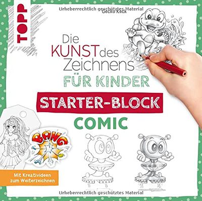 Alle Details zum Kinderbuch Die Kunst des Zeichnens für Kinder Starter-Block - Comic: Mit Kreativideen zum Weiterzeichnen und ähnlichen Büchern