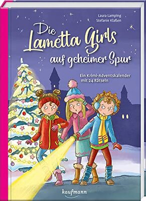 Alle Details zum Kinderbuch Die Lametta-Girls auf geheimer Spur: Ein Krimi-Adventskalender mit 24 Rätseln (Adventskalender mit Geschichten für Kinder: Ein Buch zum Lesen und Vorlesen mit 24 Kapiteln) und ähnlichen Büchern