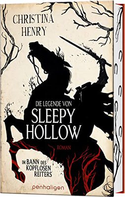 Alle Details zum Kinderbuch Die Legende von Sleepy Hollow - Im Bann des kopflosen Reiters: Roman und ähnlichen Büchern