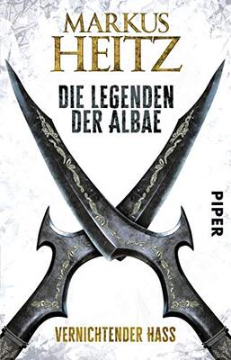 Alle Details zum Kinderbuch Die Legenden der Albae (Die Legenden der Albae 2): Vernichtender Hass und ähnlichen Büchern