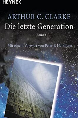 Alle Details zum Kinderbuch Die letzte Generation: Roman und ähnlichen Büchern