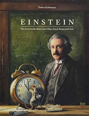 Alle Details zum Kinderbuch Einstein: Die fantastische Reise einer Maus durch Raum und Zeit und ähnlichen Büchern