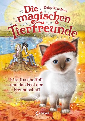 Die magischen Tierfreunde (Band 19) - Kira Kuschelfell und das Fest der Freundschaft: Erstlesebuch mit süßen Tieren ab 7 Jahren bei Amazon bestellen