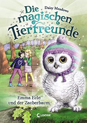 Alle Details zum Kinderbuch Die magischen Tierfreunde (Band 11) - Emma Eule und der Zauberbaum: Erstlesebuch mit süßen Tieren ab 7 Jahre und ähnlichen Büchern