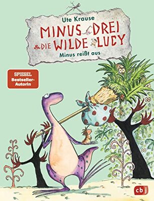 Minus Drei und die wilde Lucy - Minus reißt aus (Die Minus Drei und die wilde Lucy-Reihe, Band 2) bei Amazon bestellen